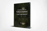 Six Simple Steps to Turbocharge Your Card Magic by Drew McAdam