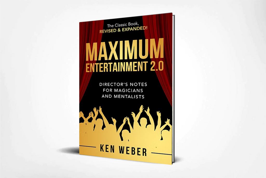 Maximum Entertainment 2.0: Expanded & Revised by Ken Weber