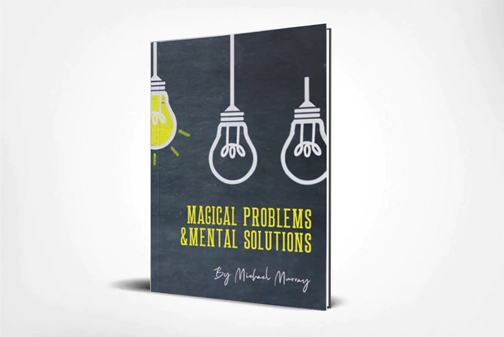 Magical Problems & Mental Solutions - Printed Booklet